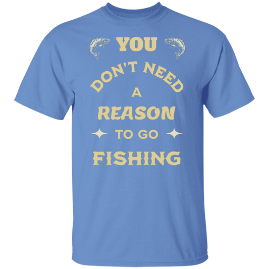 Carolina Blue color t-shirt with a saying, Need Reason To Go Fishing, for men and women