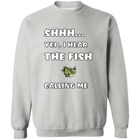 shhh... yep, I hear the fish calling me sweatshirt sport-grey