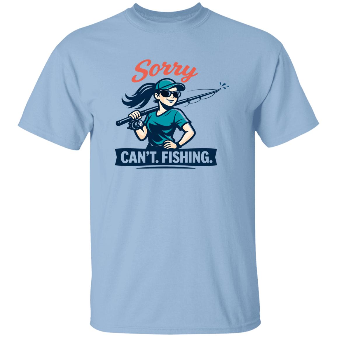 A girl saying Sorry Can't  Going Fishing T-Shirt in Light-Blue