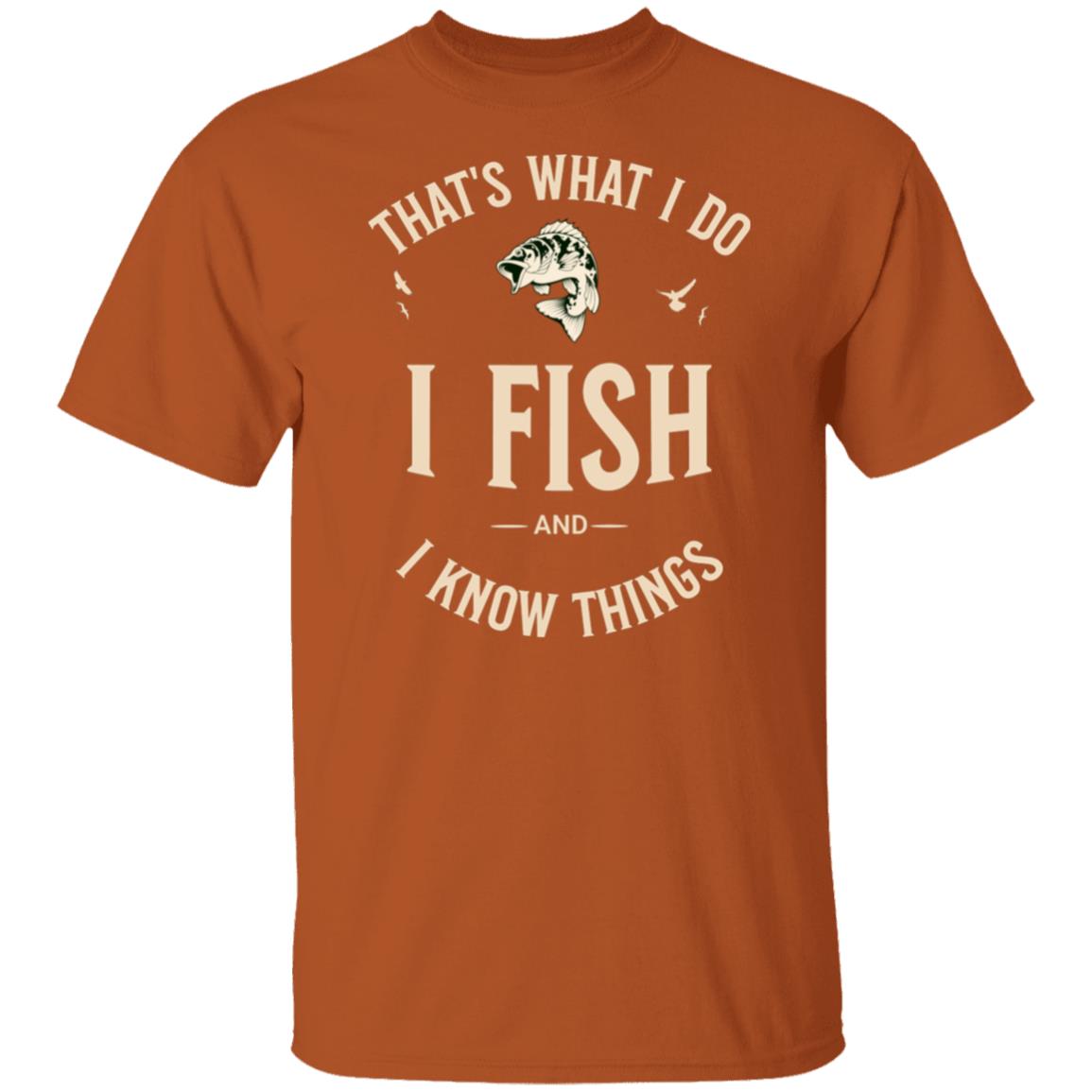 That's what I do T-Shirt k texas-orange