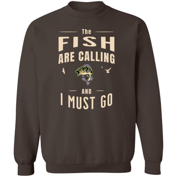 The fish are calling and I must go k sweatshirt dark-chocolate