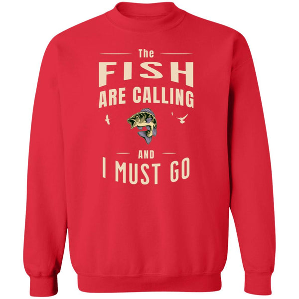 The fish are calling and I must go k sweatshirt red