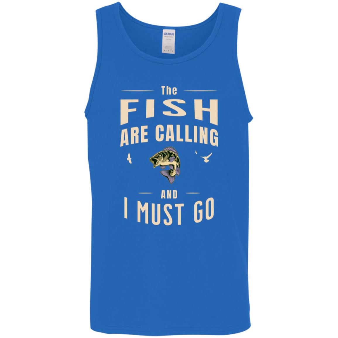The fish are calling and I must go tank top k royal