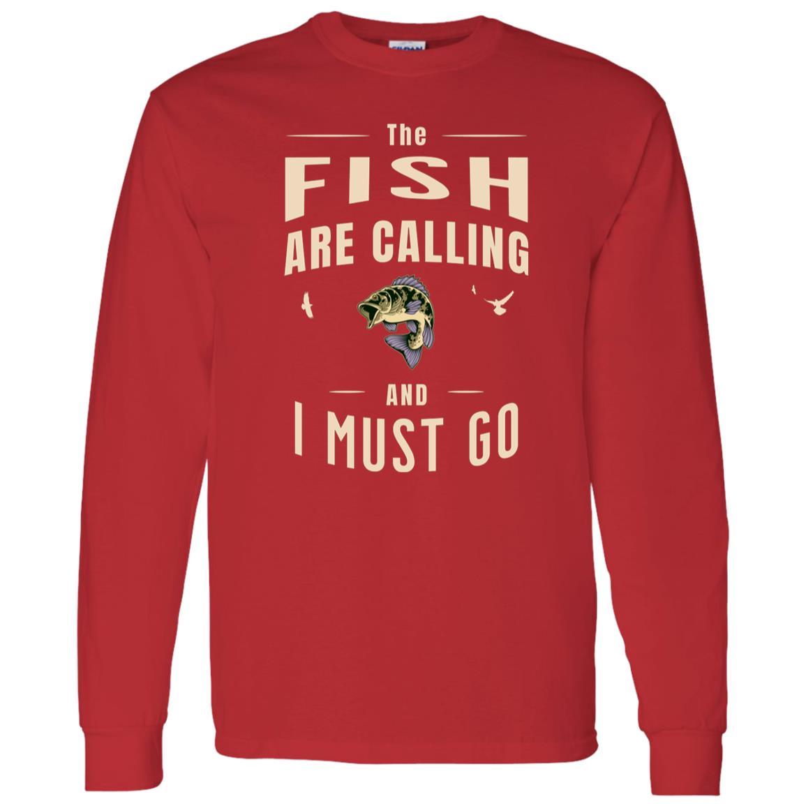 The Fish Are Calling LS T-Shirt-k red