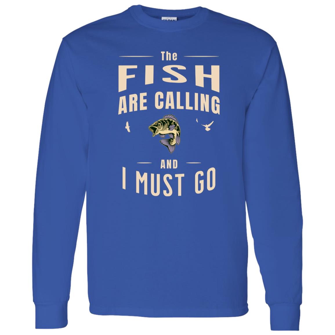 The Fish Are Calling LS T-Shirt-k royal