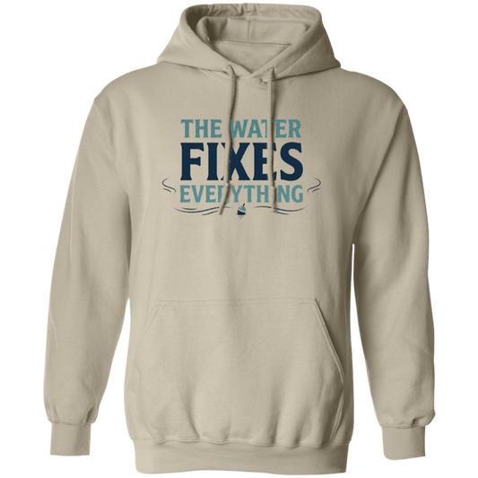 Sand color hoodie with Fishing graphic in a bold text "The Water Fixes Everything" – motivational fishing quote
