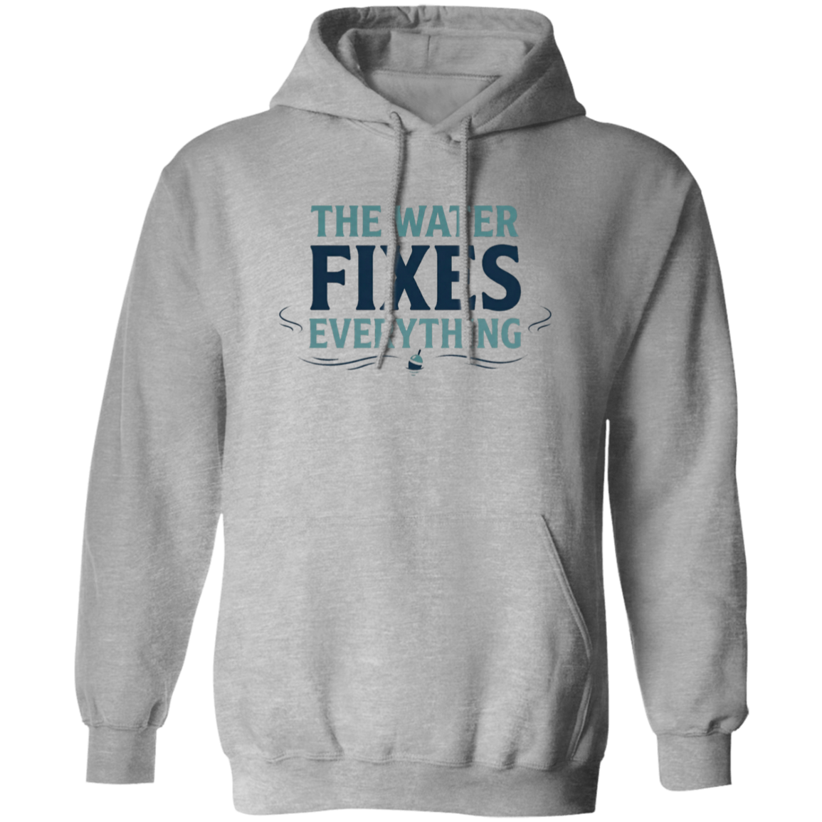 Sport Grey color hoodie with Fishing graphic in a bold text "The Water Fixes Everything" – motivational fishing quote

