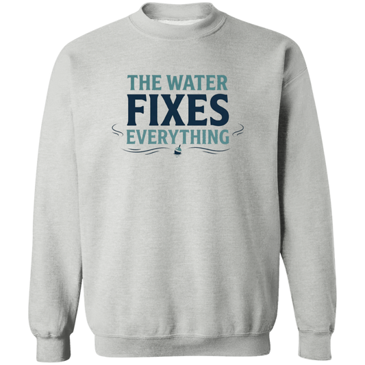 Sport Grey color sweatshirt with Fishing graphic in a bold text "The Water Fixes Everything" – motivational fishing quote
