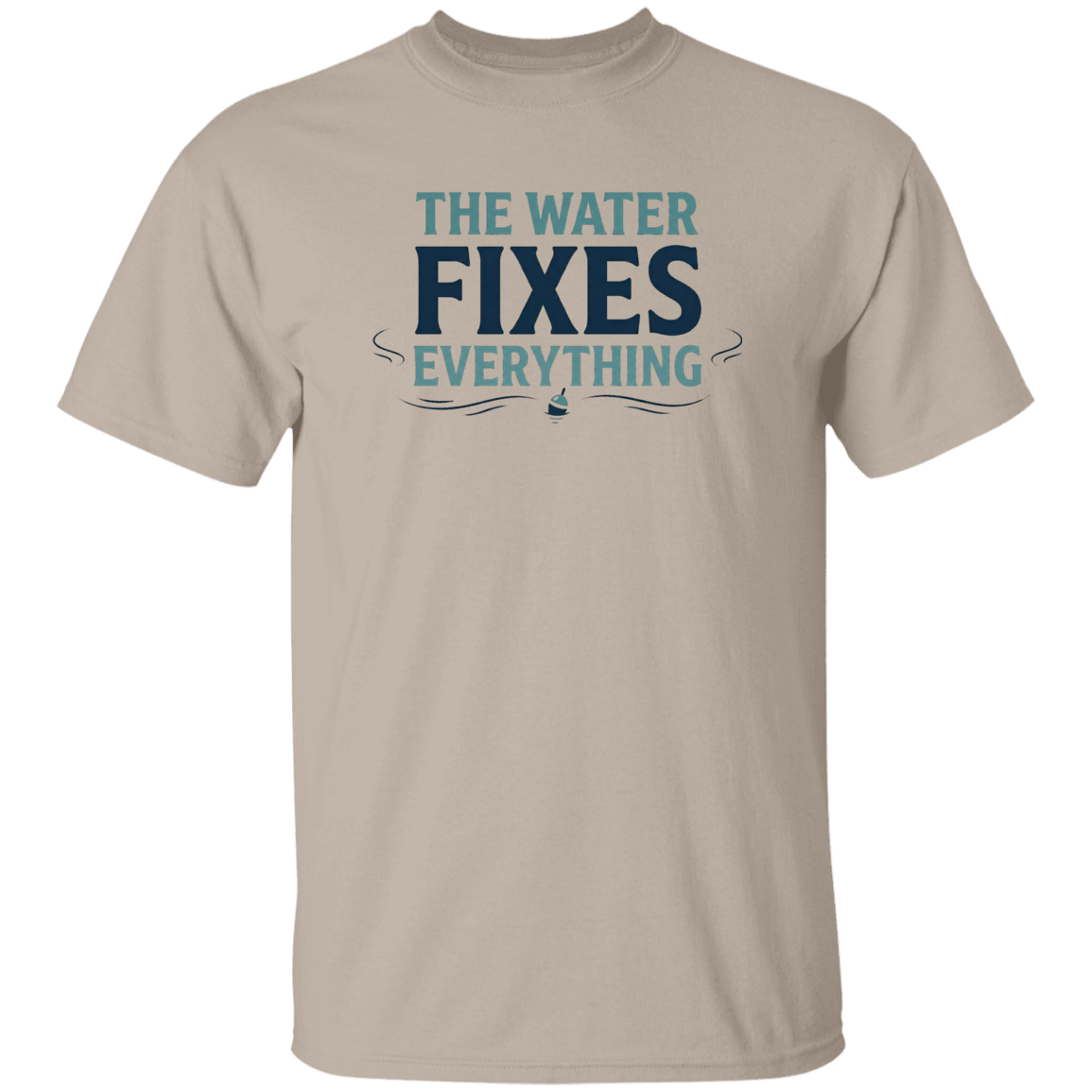 Sand color t-shirt with Fishing graphic in a bold text "The Water Fixes Everything" – motivational fishing quote
