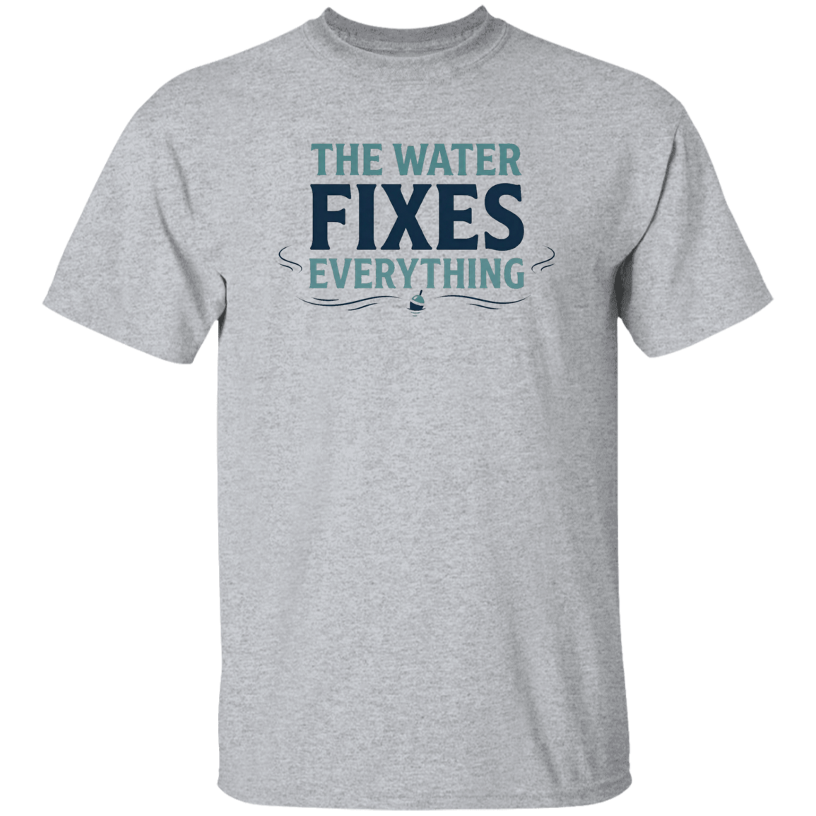 Sport Grey color t-shirt with Fishing graphic in a bold text "The Water Fixes Everything" – motivational fishing quote
