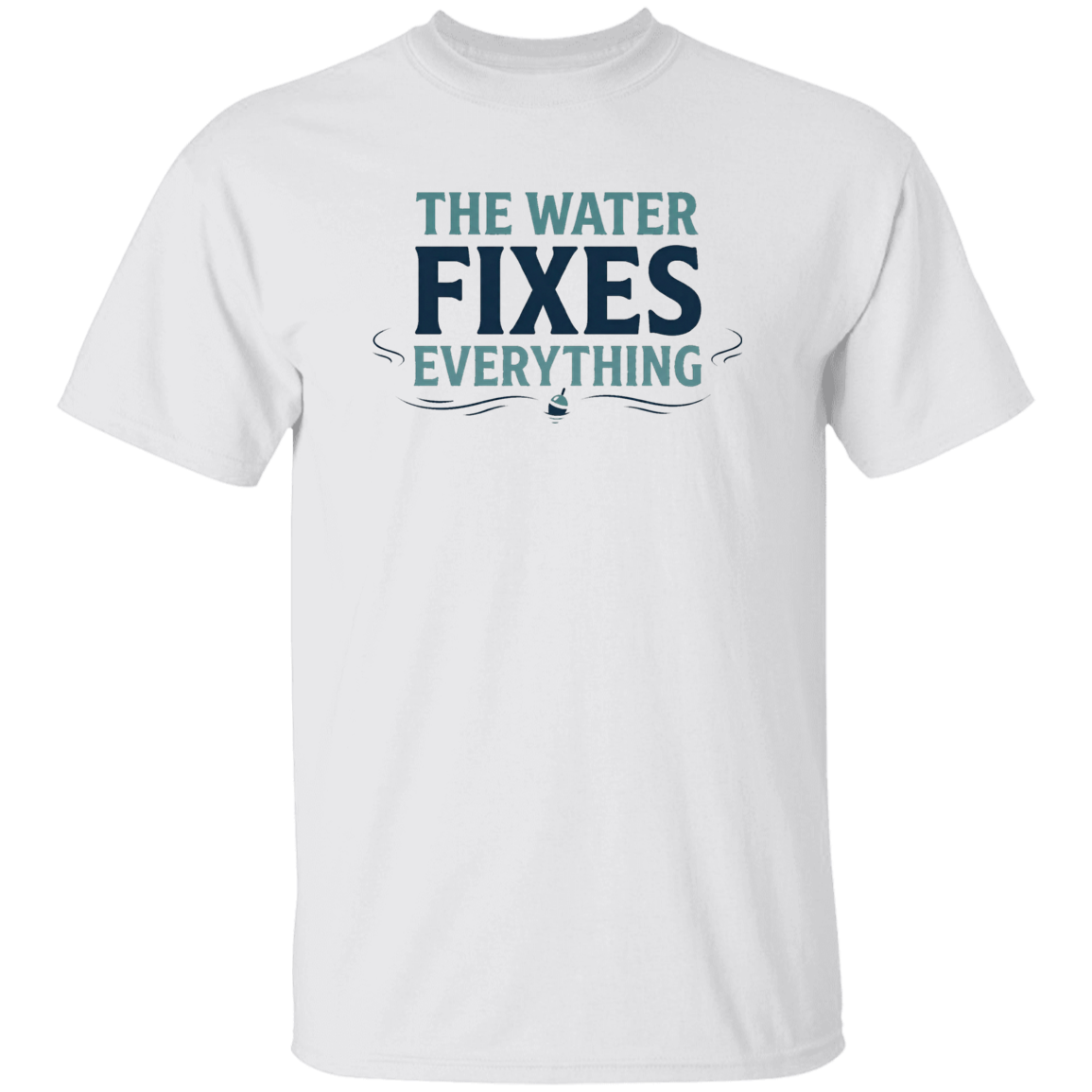 White color t-shirt with Fishing graphic in a bold text "The Water Fixes Everything" – motivational fishing quote
