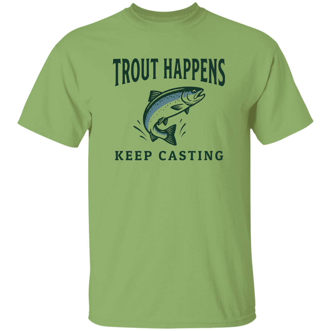 Kiwi color Trout Happens Keep Casting fishing graphic t shirt – jumping trout design for fly fishing & trout fishing lovers

