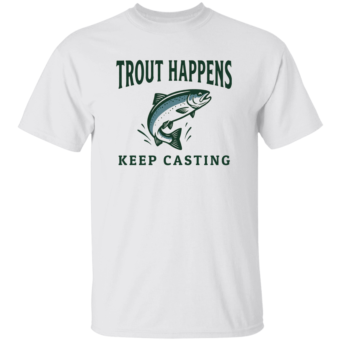 white color Trout Happens Keep Casting fishing graphic t shirt – jumping trout design for fly fishing & trout fishing lovers
