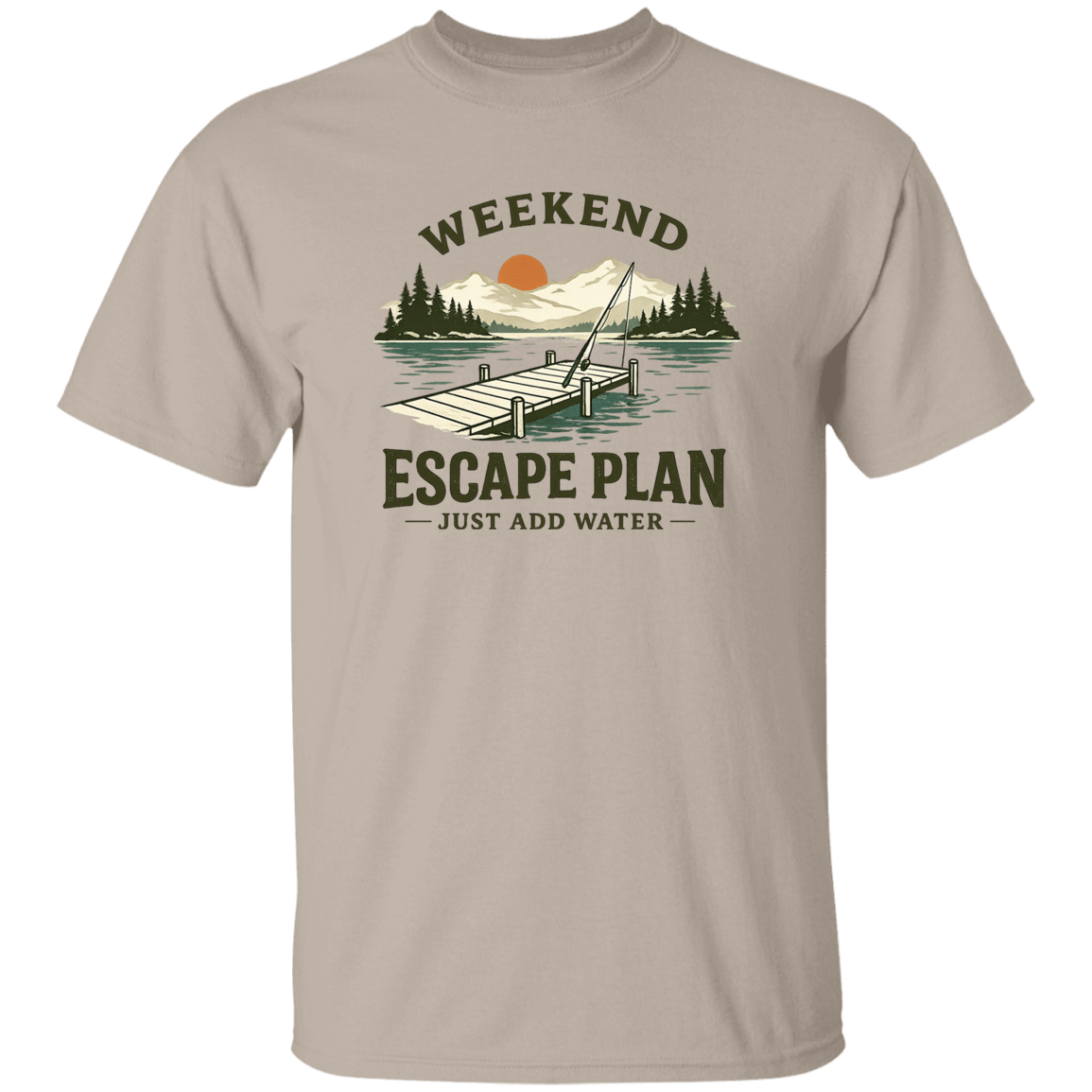 Sand color Fishing t-shirt, lake dock at sunset, "Weekend Escape Plan Just Add Water"
