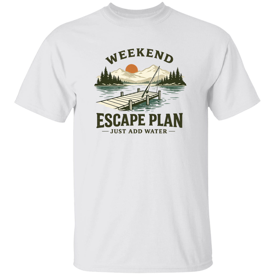 White color Fishing t-shirt, lake dock at sunset, "Weekend Escape Plan Just Add Water"
