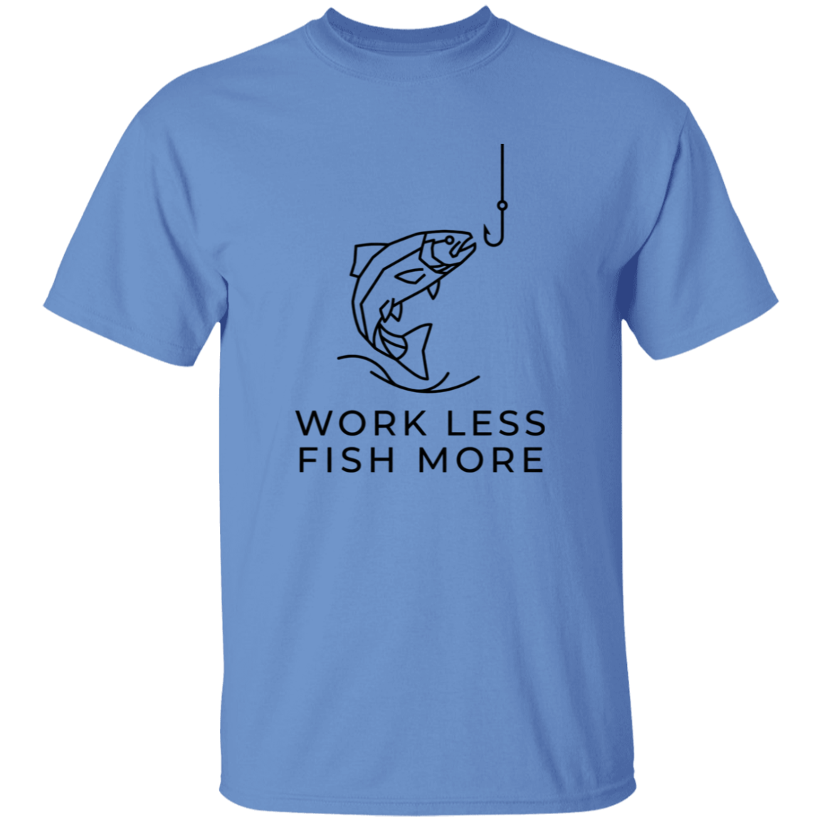 Carolina Blue color t-shirt with a saying, Work Less Fish More, for men and women