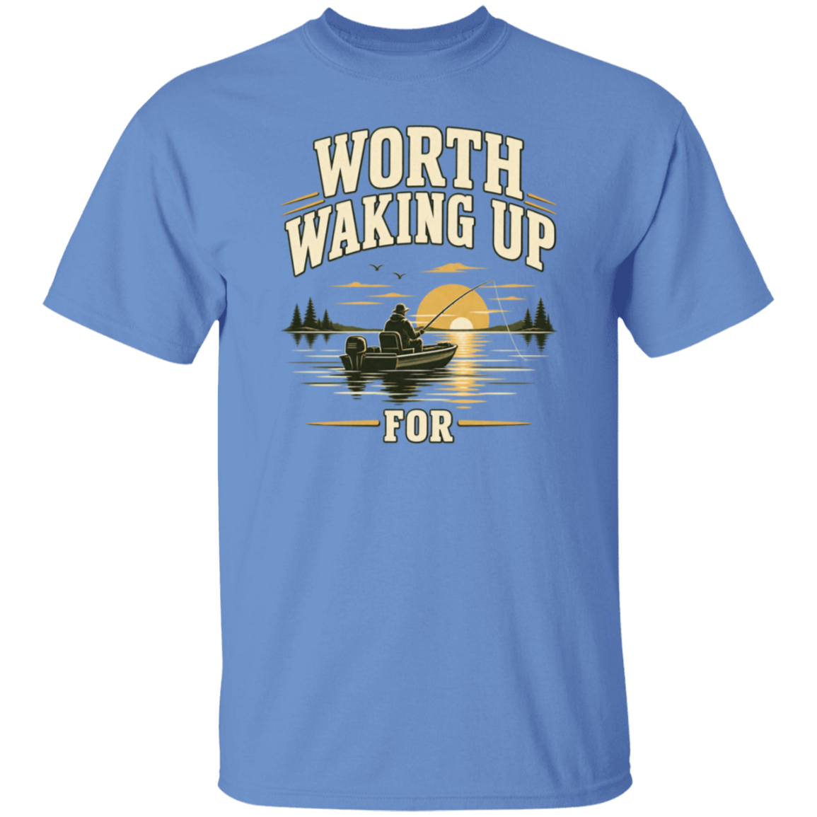 Carolina Blue color t-shirt with a saying, Worth Waking  Up For, for men and women 