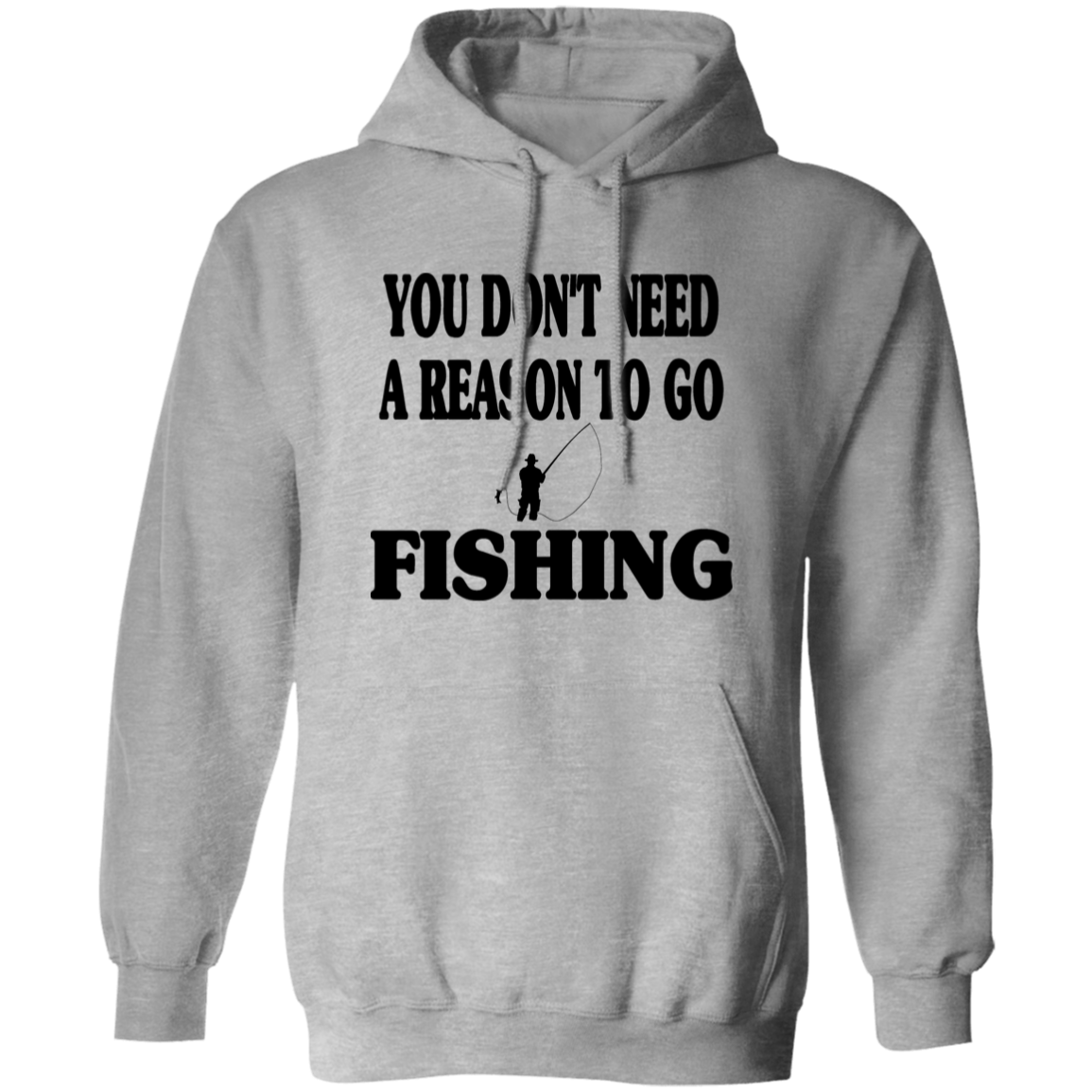 You don't need a reason to go fishing hoodie sport-grey