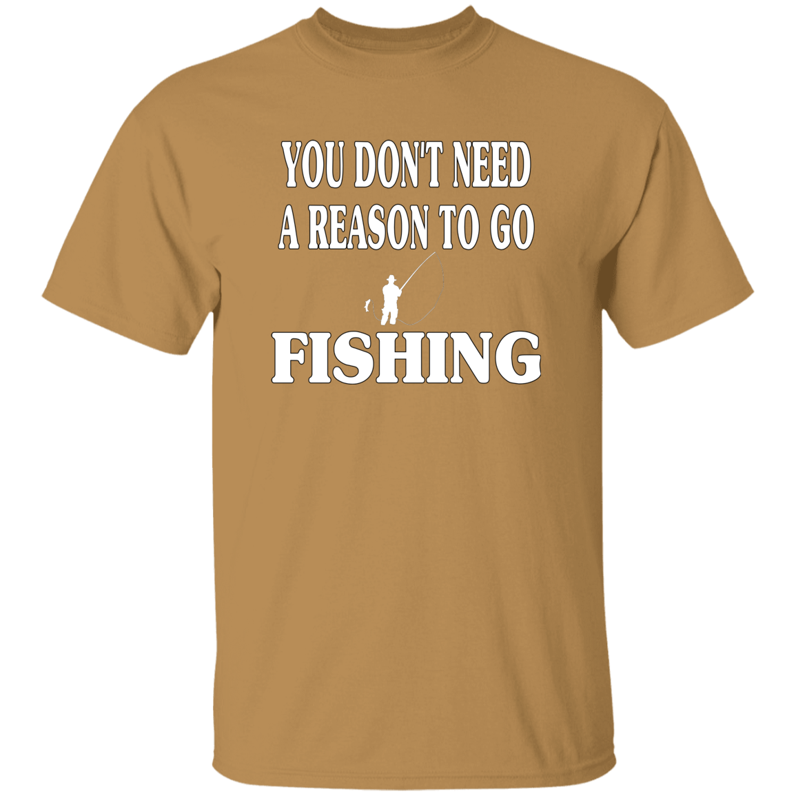 You don't need a reason to go fishing t-shirt old-gold