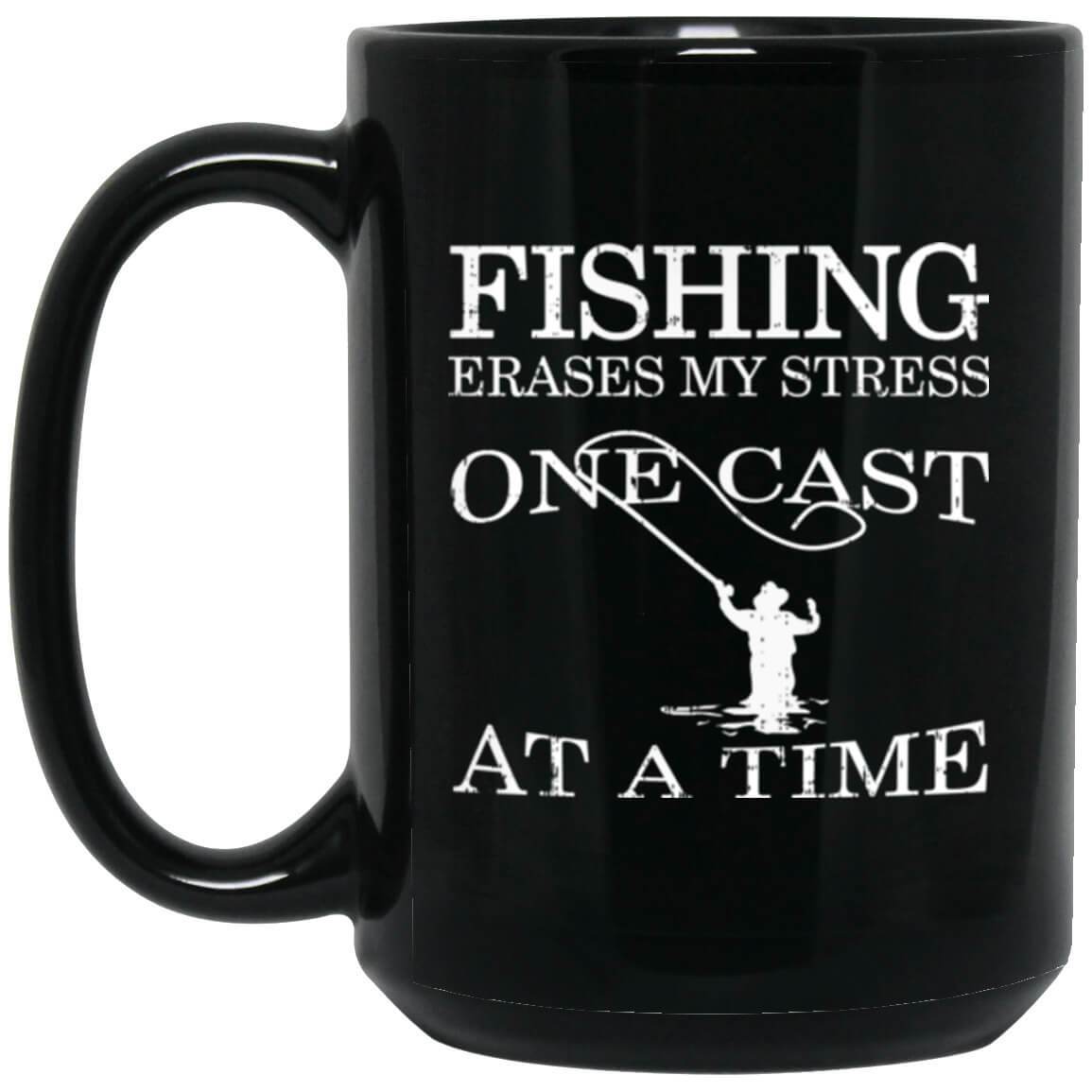 Fishing Erases Stress Black Mug