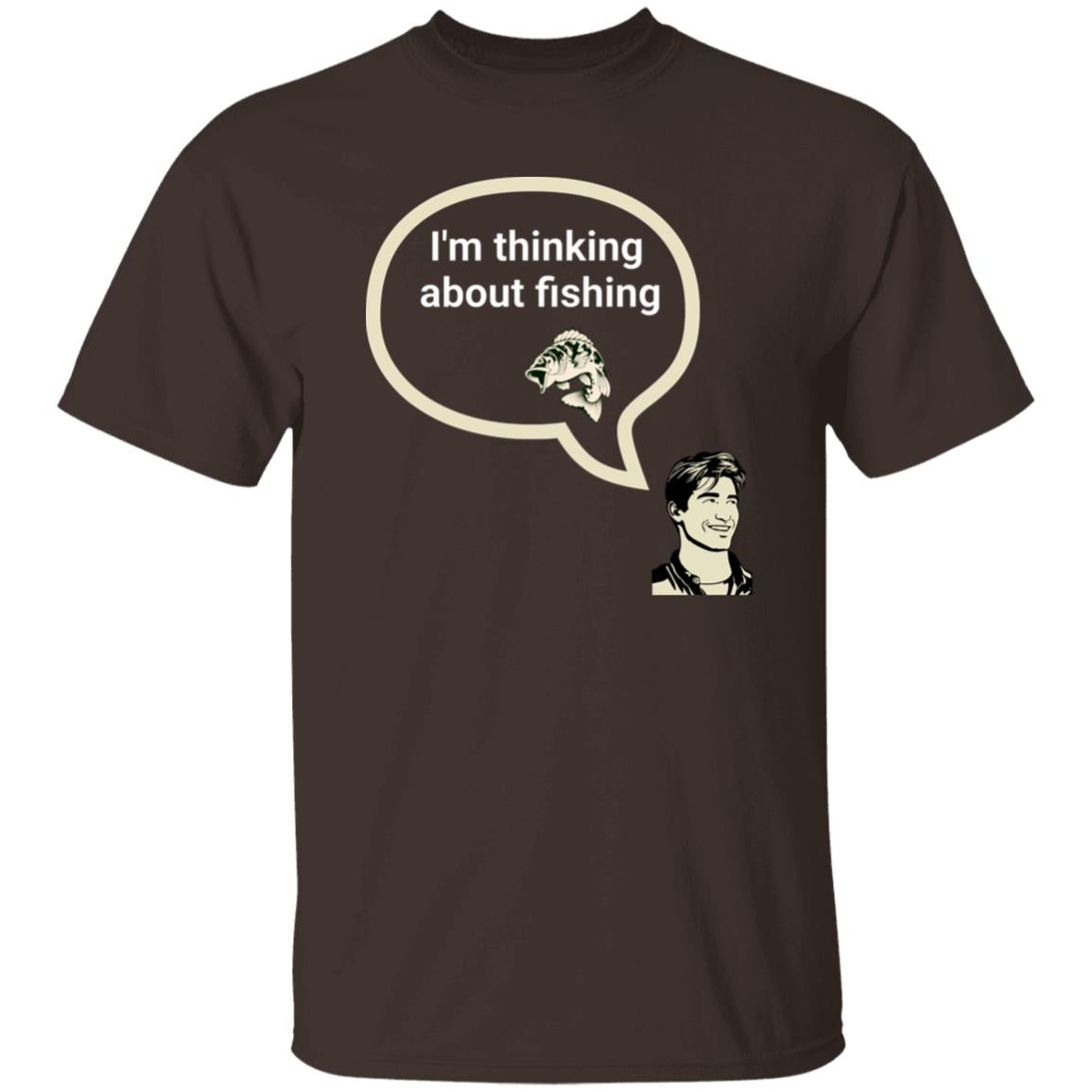 I'm Thinking About Fishing T-Shirt_1 k dark-chocolate