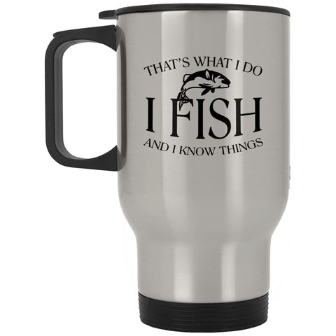 That's What I do Silver Stainless Travel Mug a