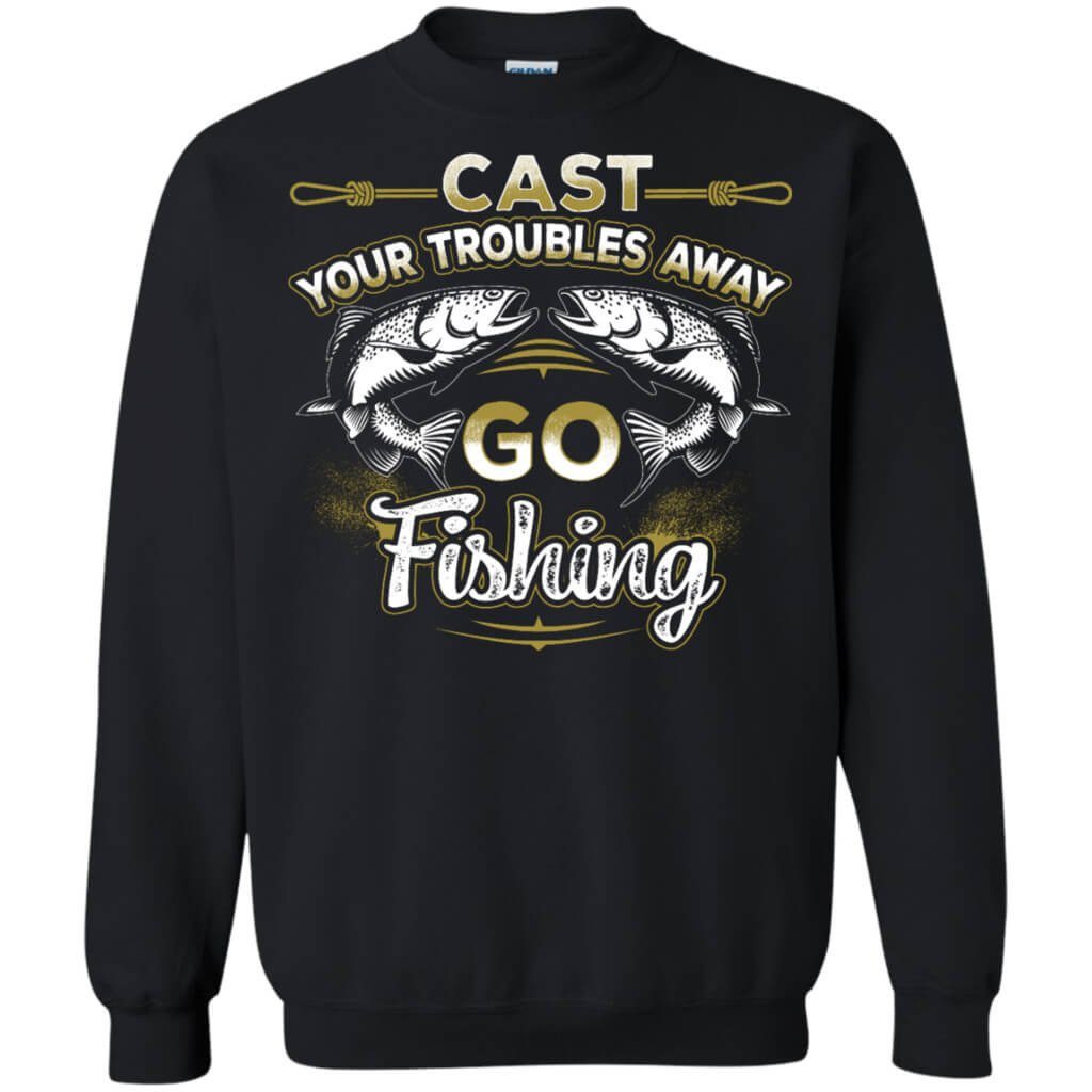 Cast Your Troubles Away Sweatshirt