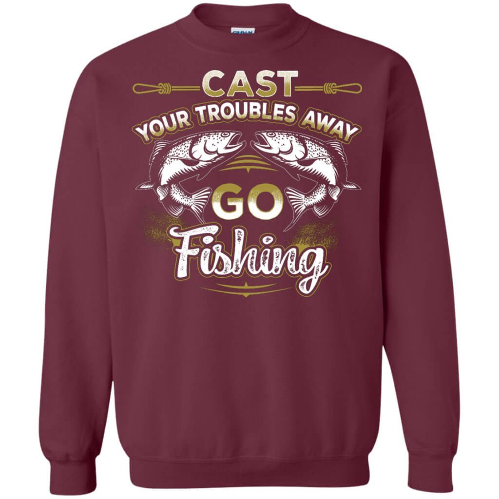 Cast Your Troubles Away Sweatshirt