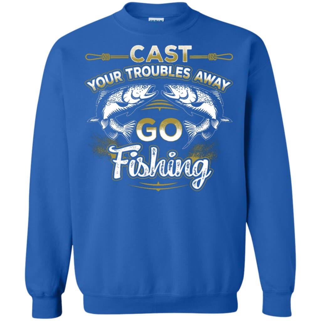 Cast Your Troubles Away Sweatshirt