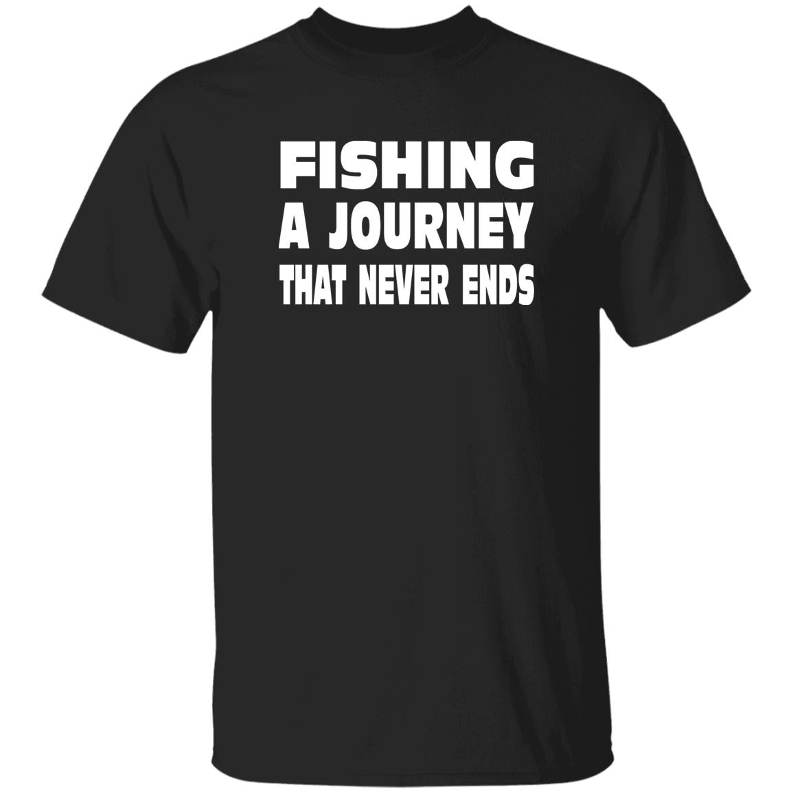 Fishing A Journey That Never Ends w T-Shirt black