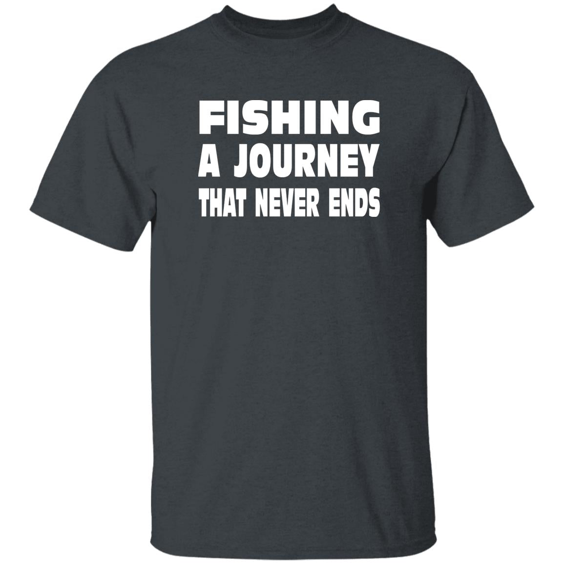 Fishing A Journey That Never Ends w T-Shirt dark-heather