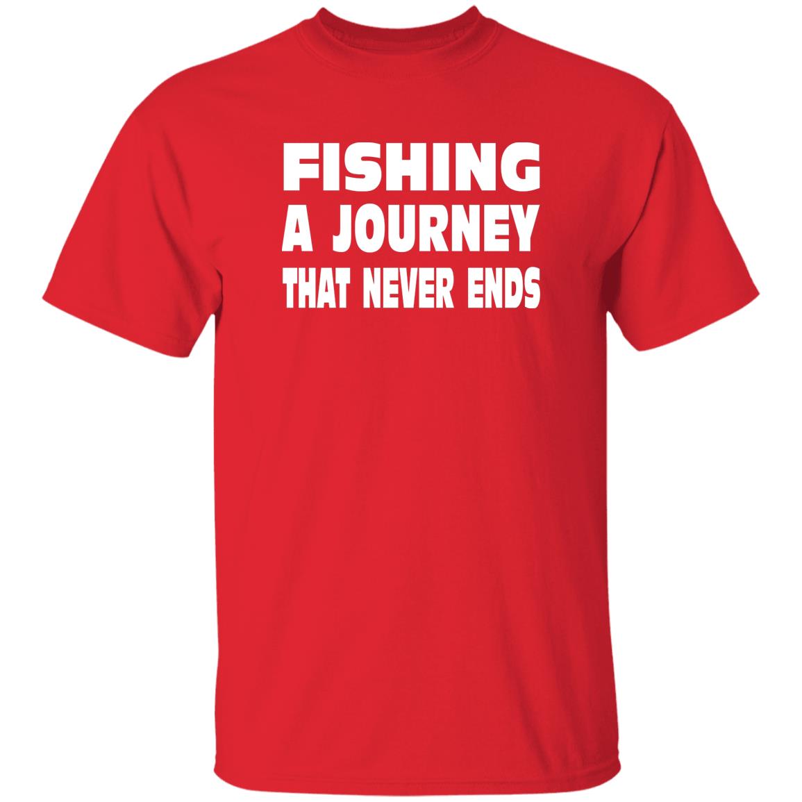 Fishing A Journey That Never Ends w T-Shirt red