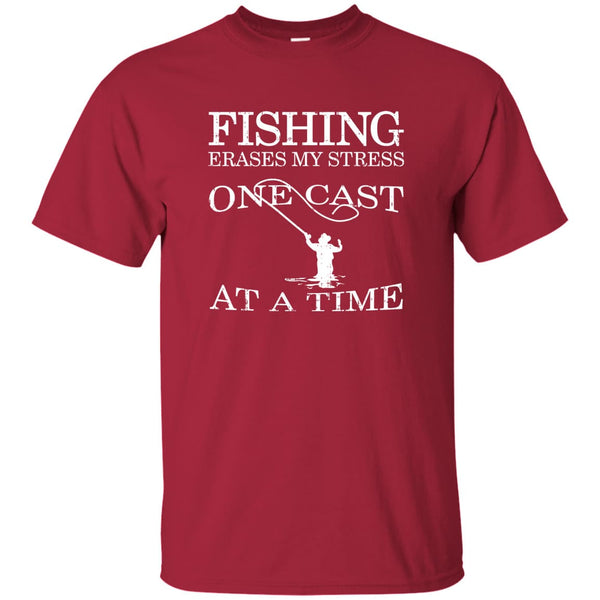 Fishing Erases My Stress T-Shirt