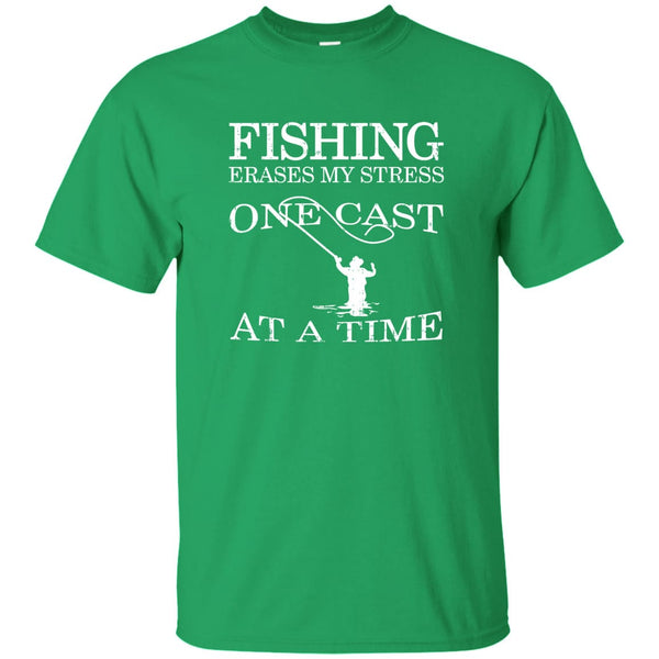 Fishing Erases My Stress T-Shirt