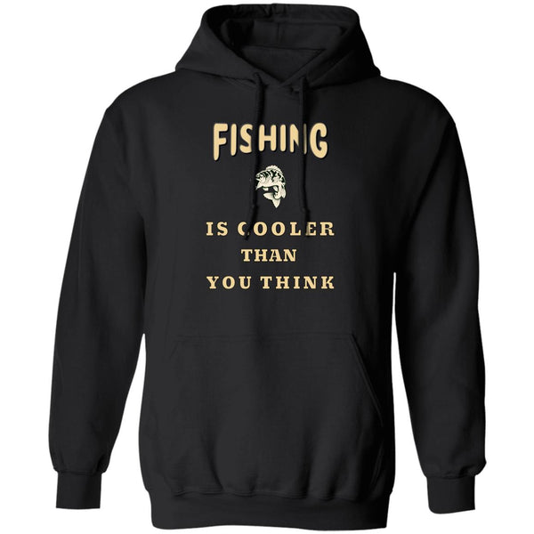 Fishing is cooler than you think pullover hoodie k black