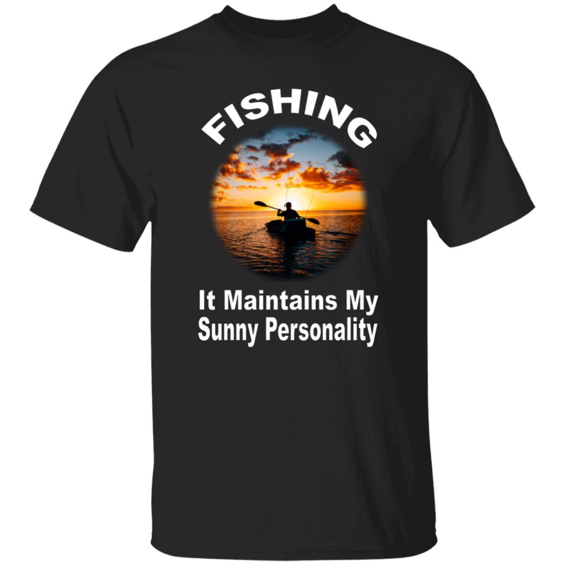 Fishing maintains my sunny personality T-Shirt w black