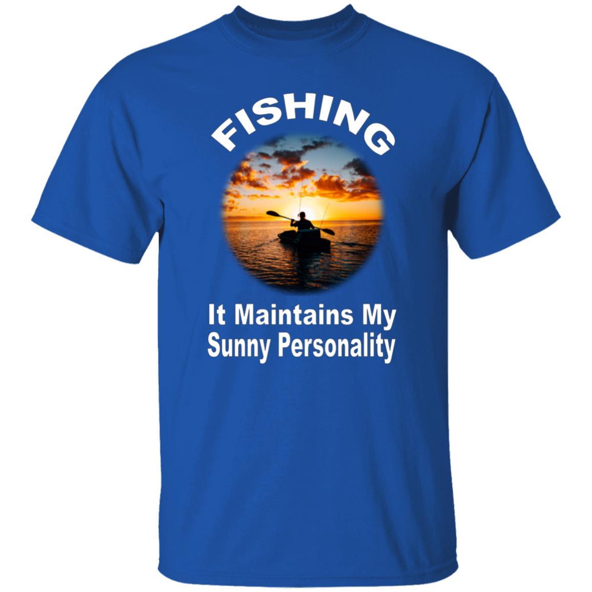 Fishing maintains my sunny personality T-Shirt w royal