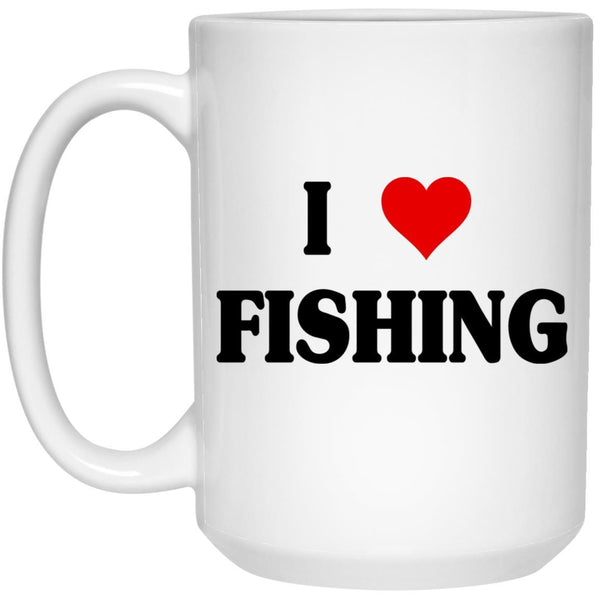 I Love Fishing 15 oz. White Mug