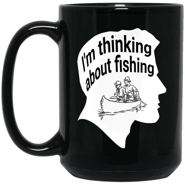 I'm thinking about fishing_3 15 oz. black mug