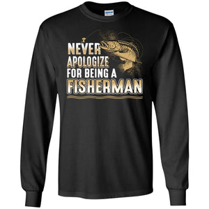 Never Apologize Long Sleeve T-Shirt