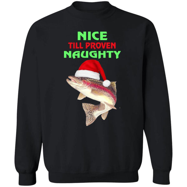 Nice till proven naughty sweatshirt black