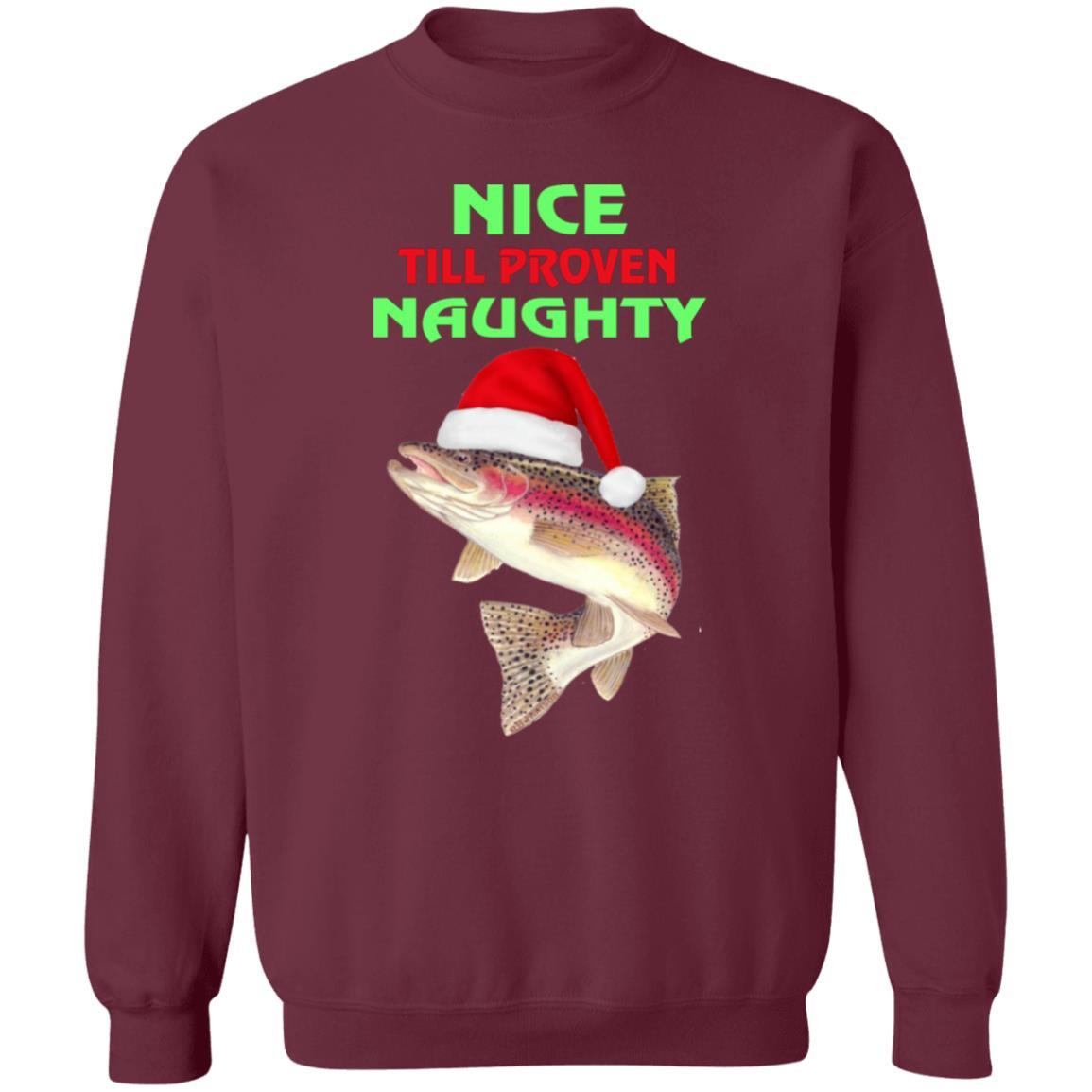 Nice till proven naughty sweatshirt maroon