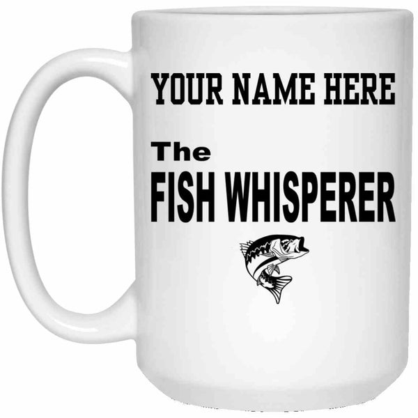 Personalized The Fish Whisperer 15oz mug