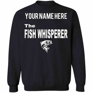 Personalized the fish whisperer sweatshirt black