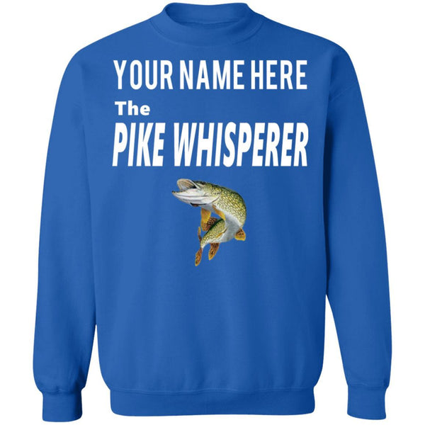 Personalized The pike whisperer Sweatshirt w royal