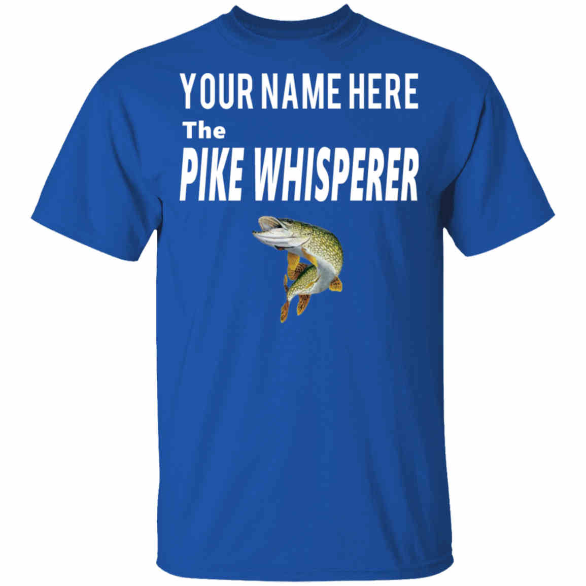 Personalized the pike whisperer t-shirt w royal