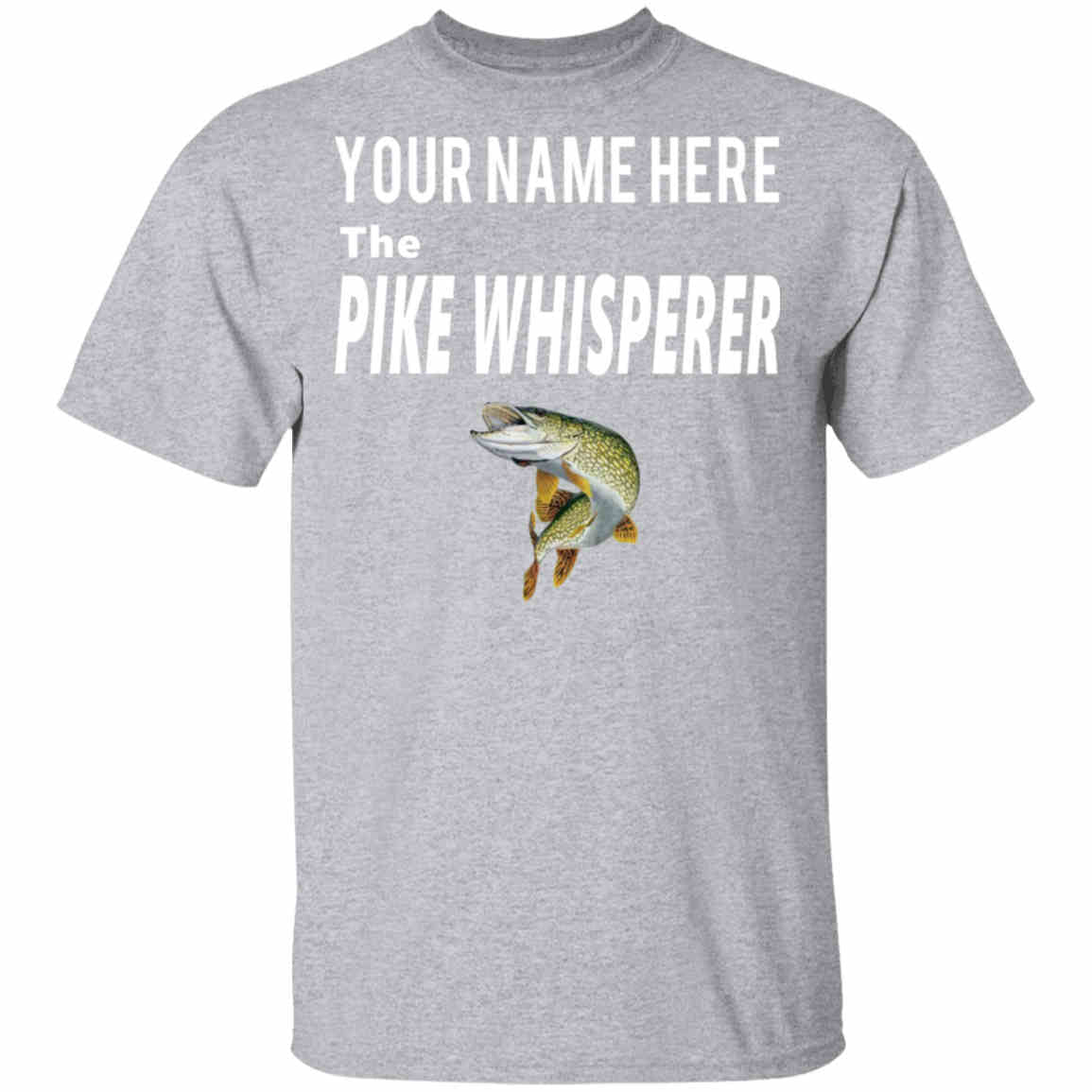 Personalized the pike whisperer t-shirt w sport-grey
