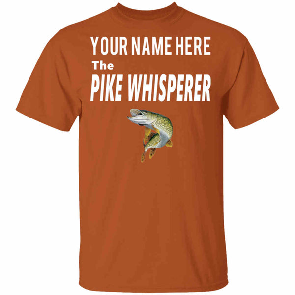 Personalized the pike whisperer t-shirt w texas-orange