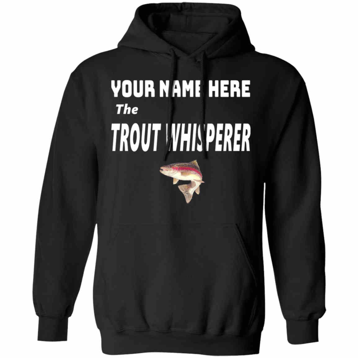 Personalized the trout whisperer w Hoodie black 