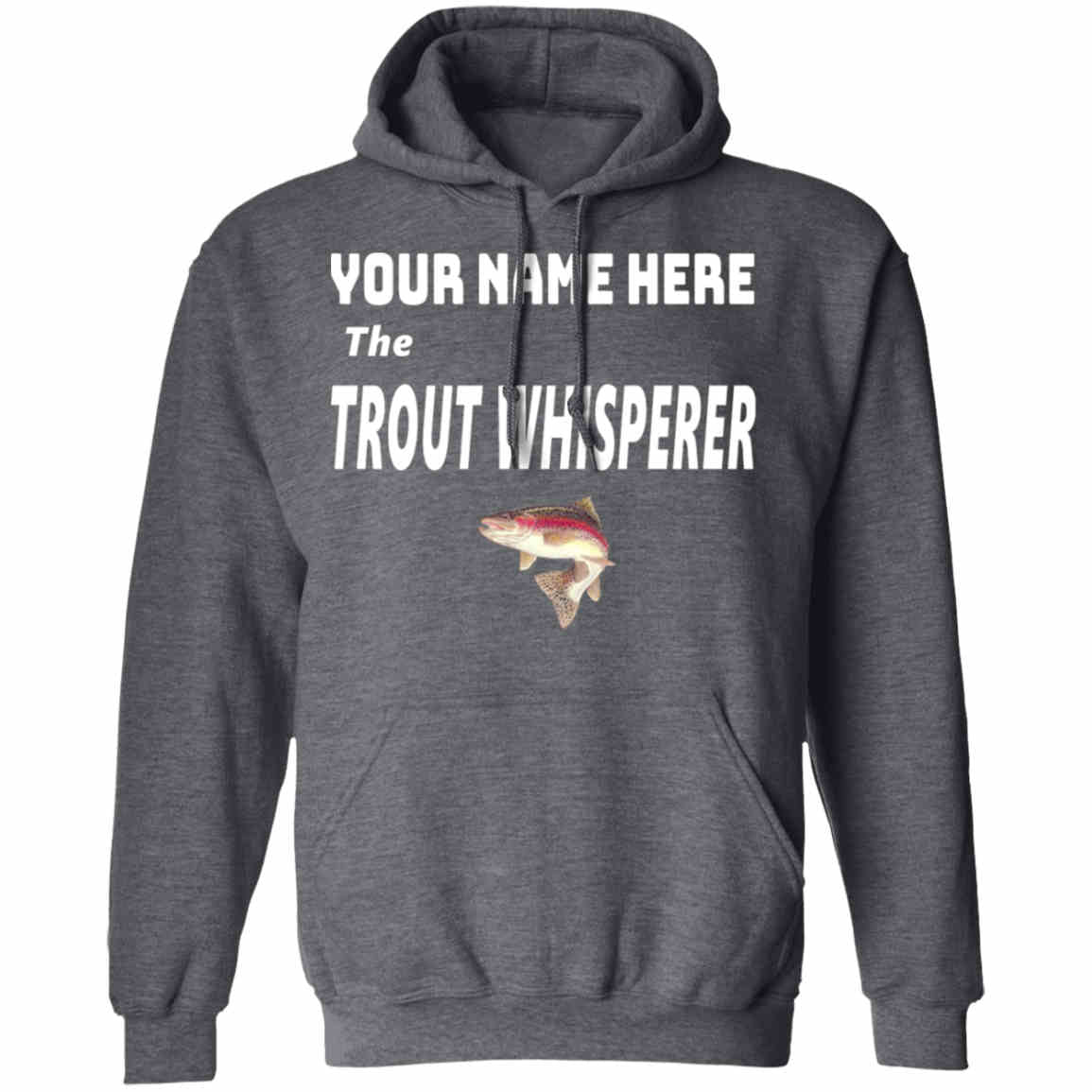 Personalized the trout whisperer w Hoodie dark-heather